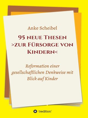 cover image of 95 neue Thesen  zur Fürsorge von Kindern